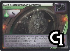 Halt Subterranean Reaction